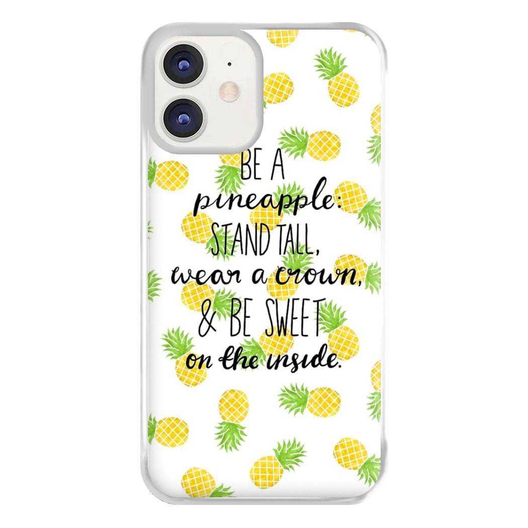 Be A Pineapple Phone Case for iPhone 11