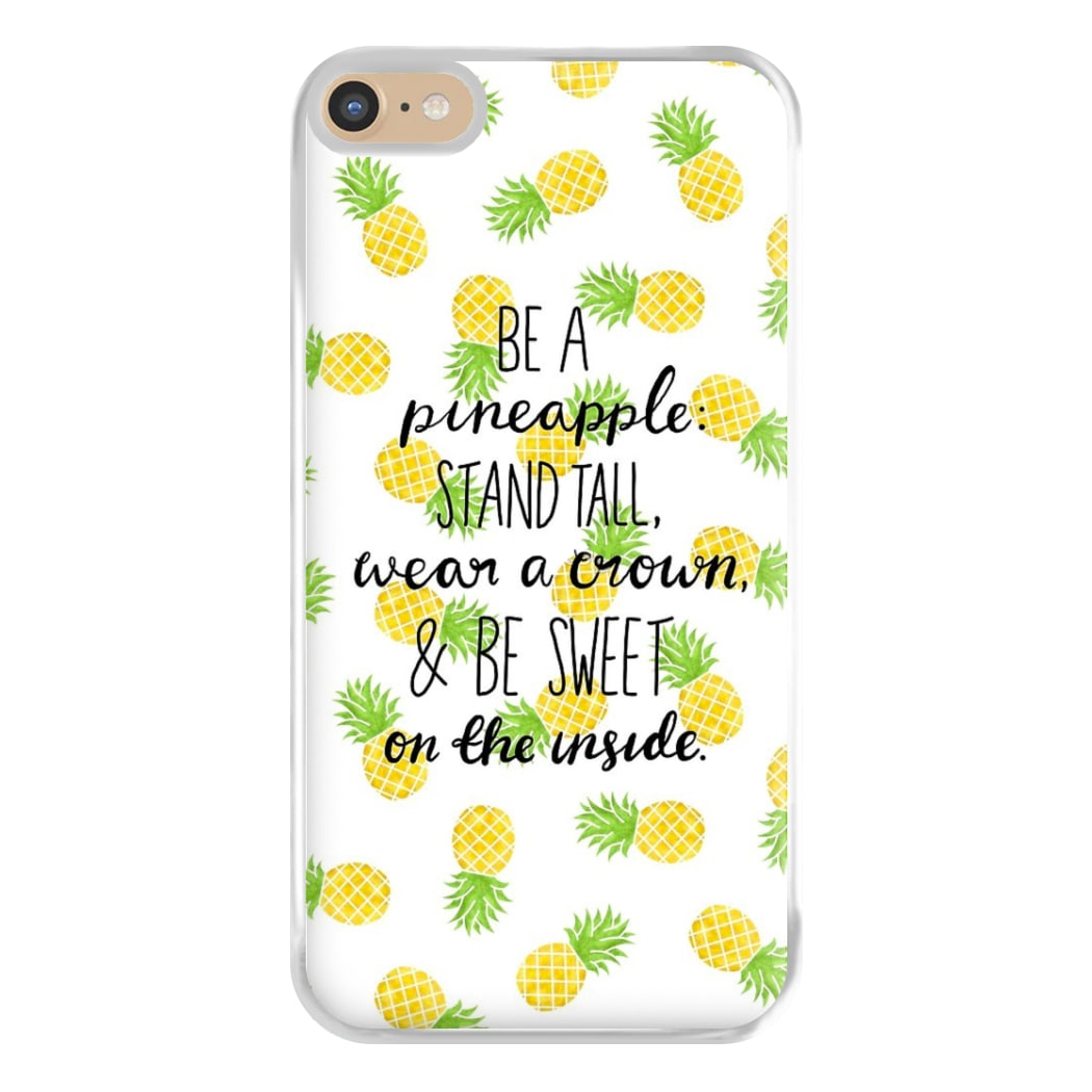 Be A Pineapple Phone Case for iPhone 6 Plus / 7 Plus / 8 Plus