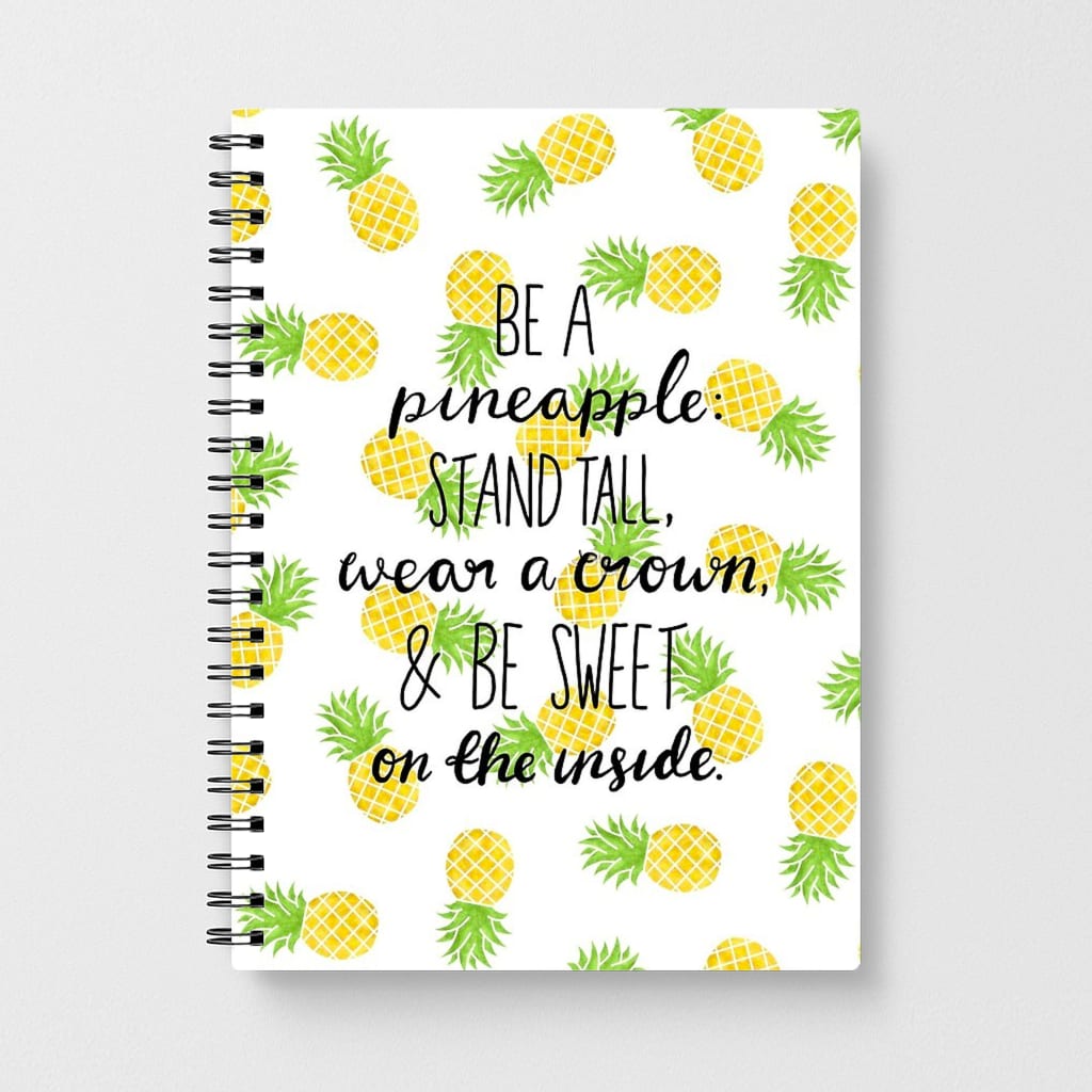 Be A Pineapple Notebook