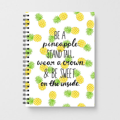 Be A Pineapple Notebook - Fun Cases