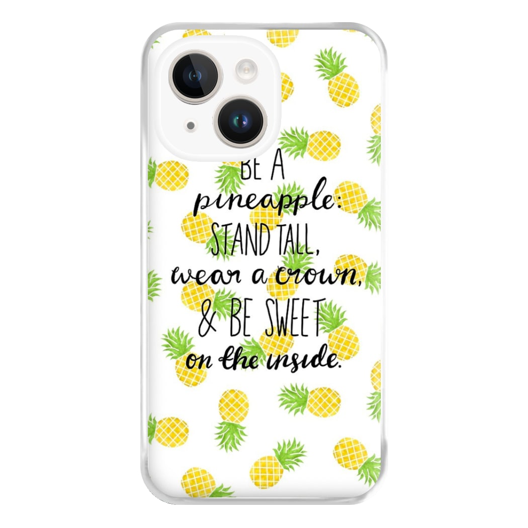 Be A Pineapple Phone Case for iPhone 14 Plus