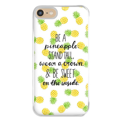 Be A Pineapple Phone Case for iPhone 6 / 7 / 8 / SE