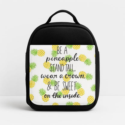 Be A Pineapple Insulated Lunchbox