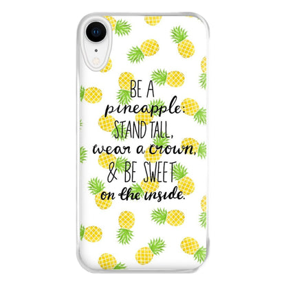 Be A Pineapple Phone Case for iPhone XR