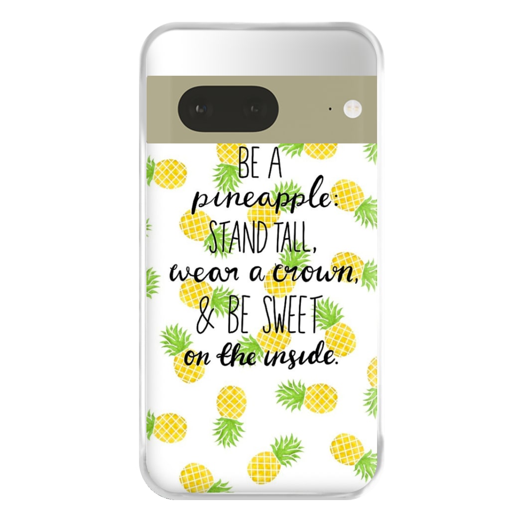 Be A Pineapple Phone Case for Google Pixel 7a