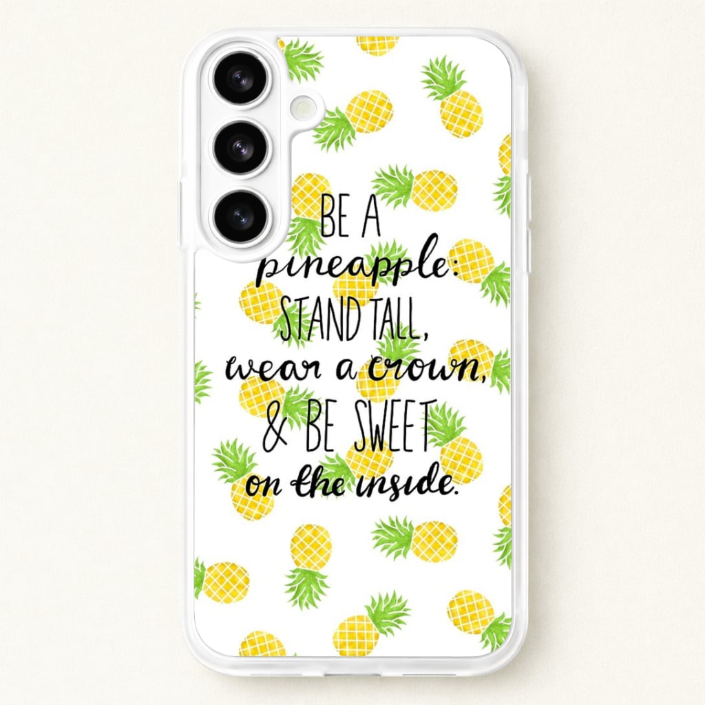 Be A Pineapple Phone Case for Galaxy S26 Plus