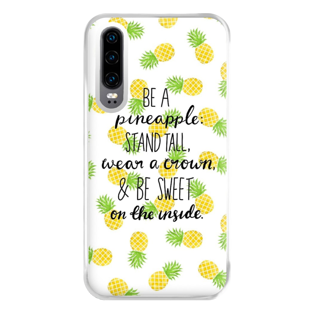 Be A Pineapple Phone Case for Huawei P30