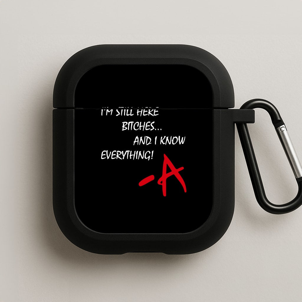 I'm Still Here - PLL AirPods Case