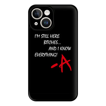 I'm Still Here - PLL Phone Case for iPhone 14