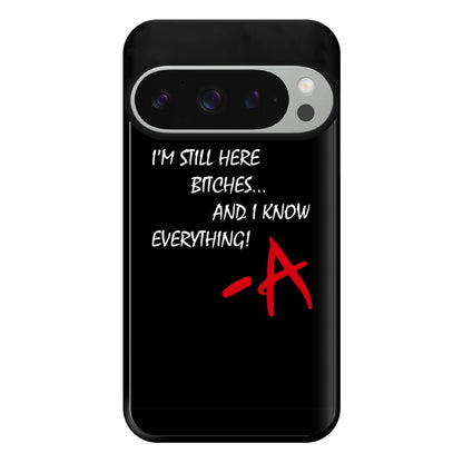 I'm Still Here - PLL Phone Case for Google Pixel 9 Pro XL