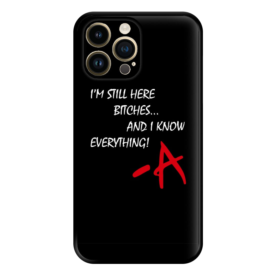 I'm Still Here - PLL Phone Case for iPhone 14 Pro Max