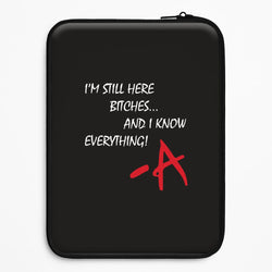 I'm Still Here - PLL Universal Laptop Sleeve