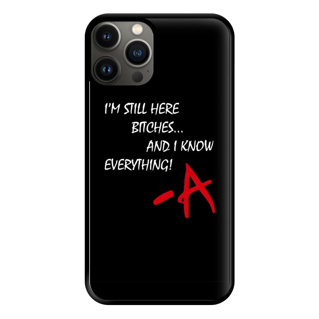 I'm Still Here - PLL Phone Case for iPhone 13 Pro Max