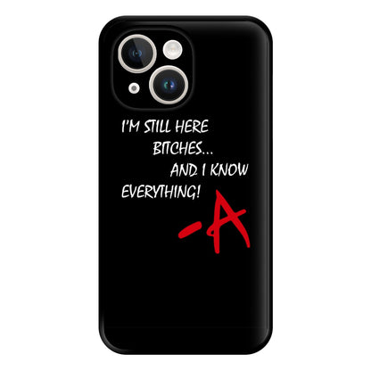 I'm Still Here - PLL Phone Case for iPhone 14 Plus