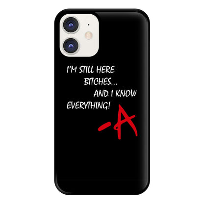 I'm Still Here - PLL Phone Case for iPhone 11