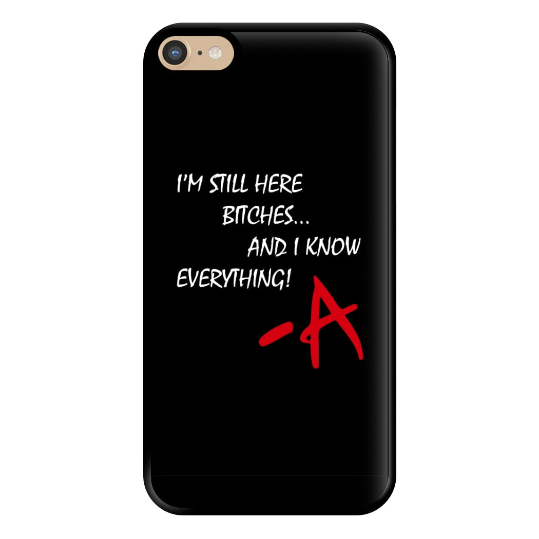 I'm Still Here - PLL Phone Case for iPhone 6 Plus / 7 Plus / 8 Plus