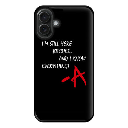 I'm Still Here - PLL Phone Case for iPhone 16 Plus