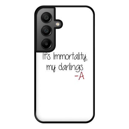 It's Immortality My Darlings - PLL Phone Case for Google Pixel 8