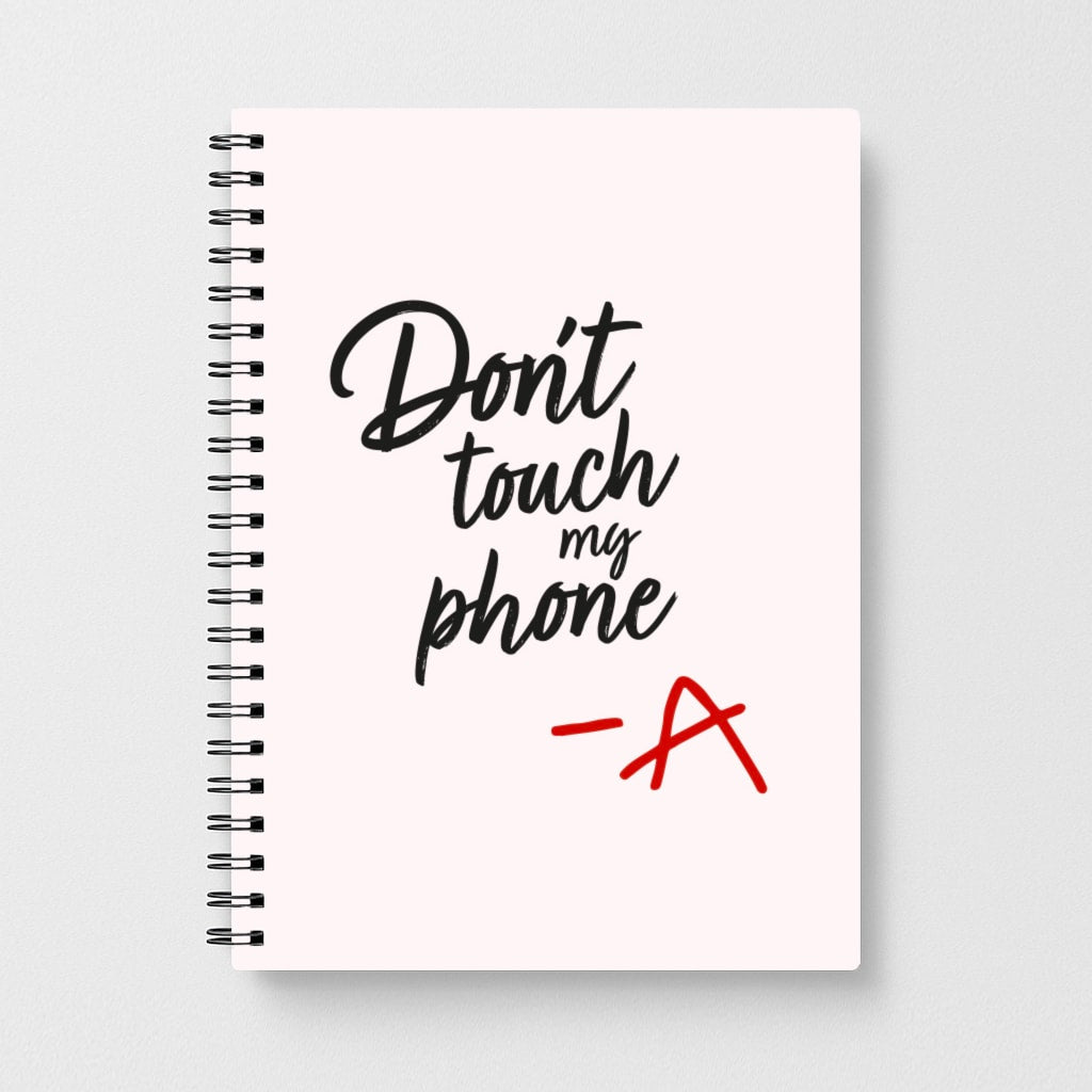 Don't Touch My Phone - PLL Notebook