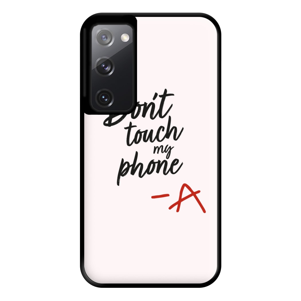 Don't Touch My Phone - PLL Phone Case for Galaxy S20FE