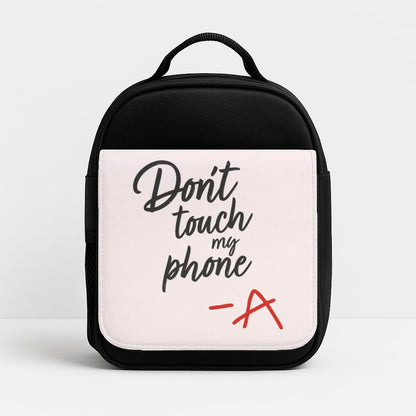 Don't Touch My Phone - PLL Insulated Lunchbox