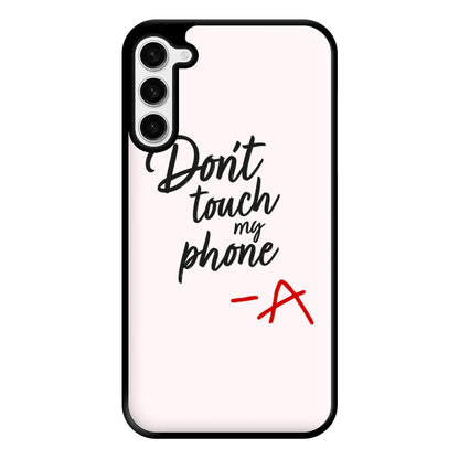 Don't Touch My Phone - PLL Phone Case for Galaxy S23 Plus