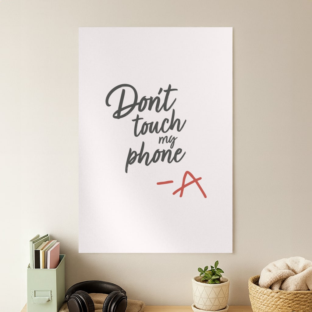 Don't Touch My Phone - PLL Poster
