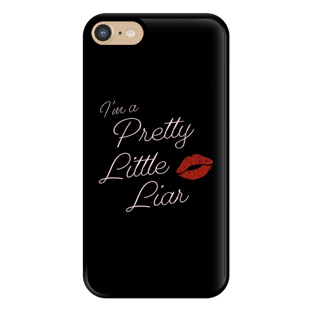 I'm A PLL Phone Case for iPhone 6 / 7 / 8 / SE