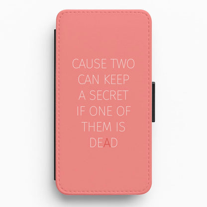 Cause Two Can Keep A Secret - Pretty Little Liars Flip / Wallet Phone Case