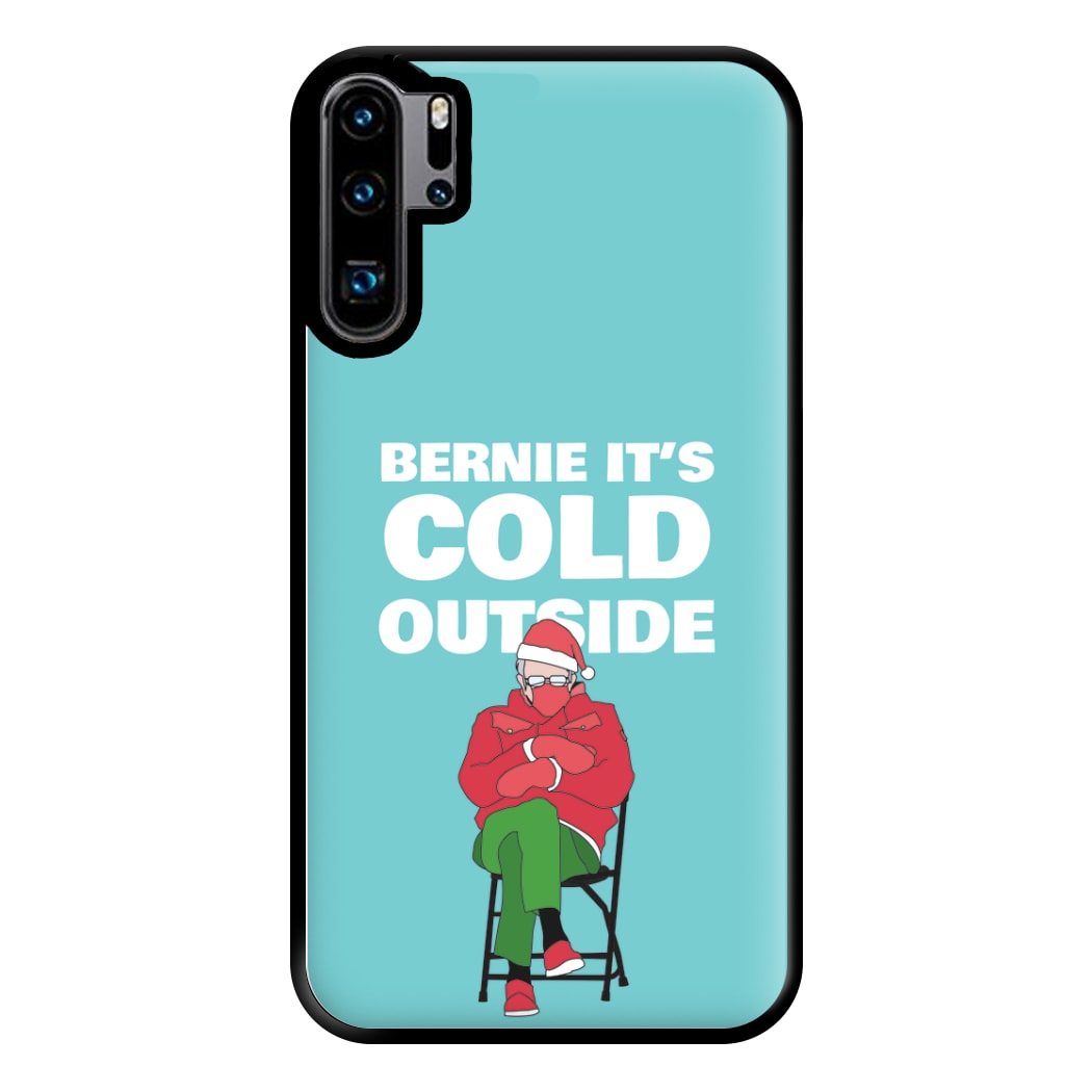 Bernie It's Cold Outside Phone Case for Huawei P30 Pro