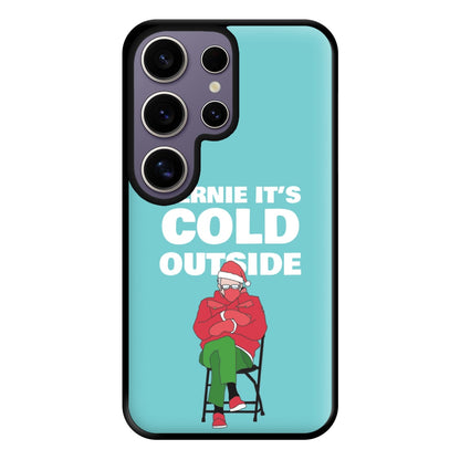 Bernie It's Cold Outside Phone Case for Galaxy S25 Ultra