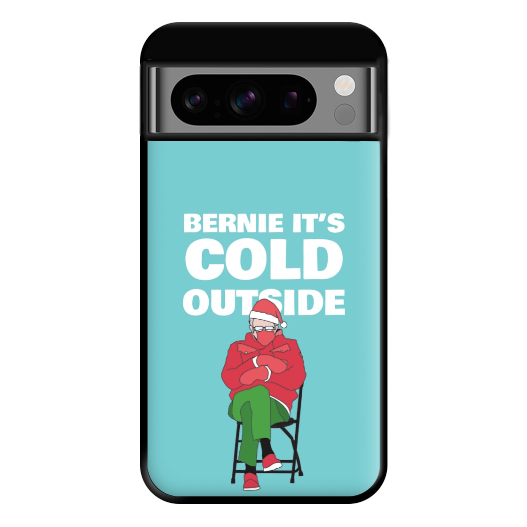 Bernie It's Cold Outside Phone Case for Google Pixel 8 Pro