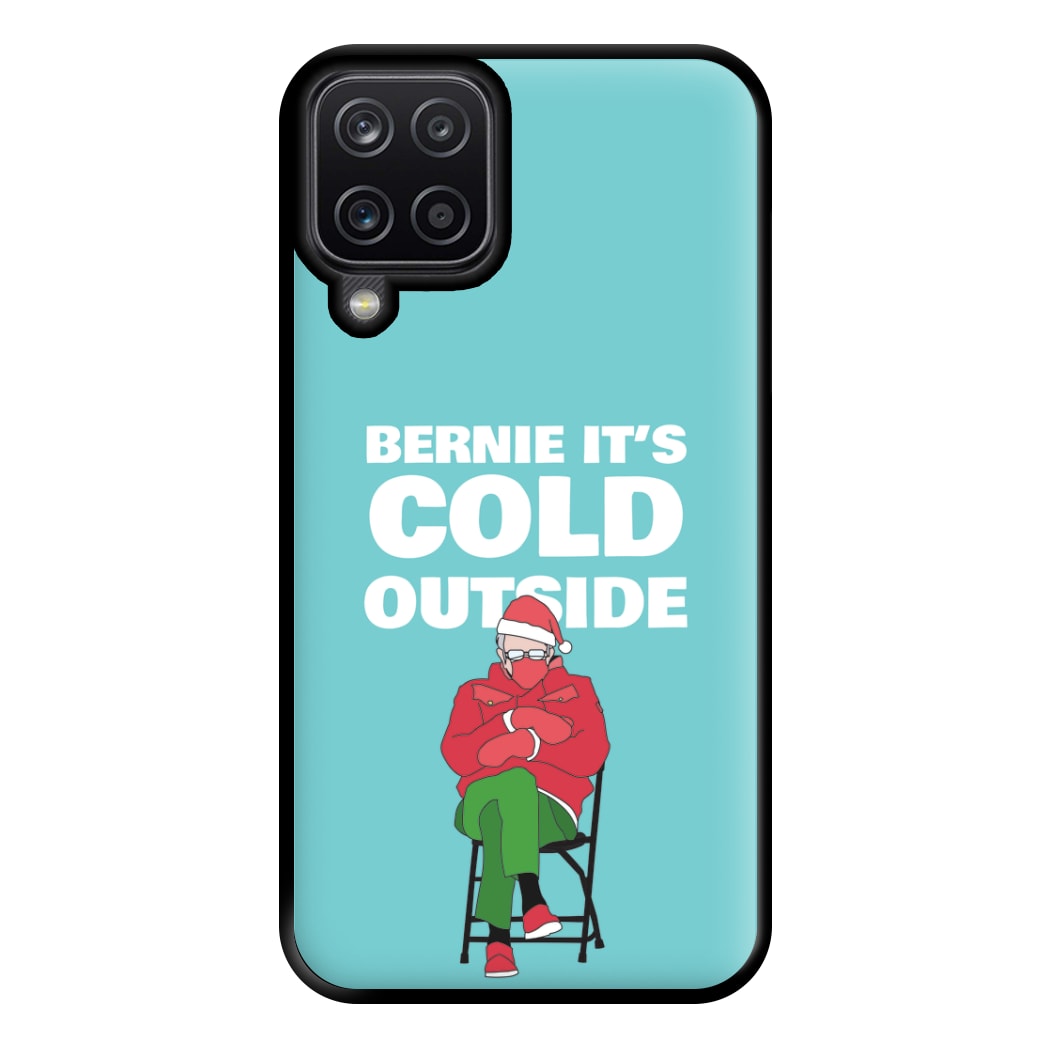 Bernie It's Cold Outside Phone Case for Galaxy A12