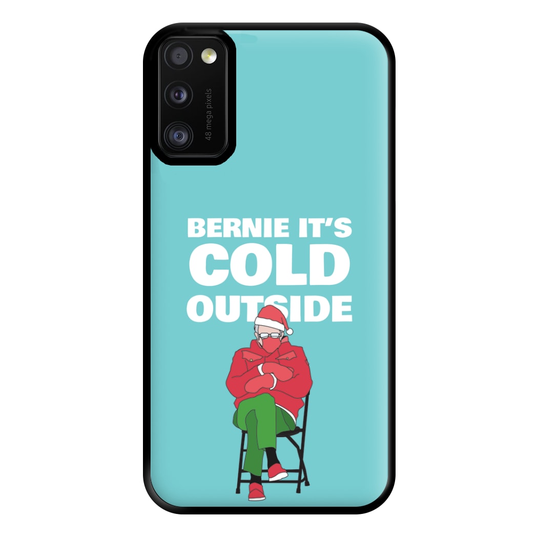 Bernie It's Cold Outside Phone Case for Galaxy A41