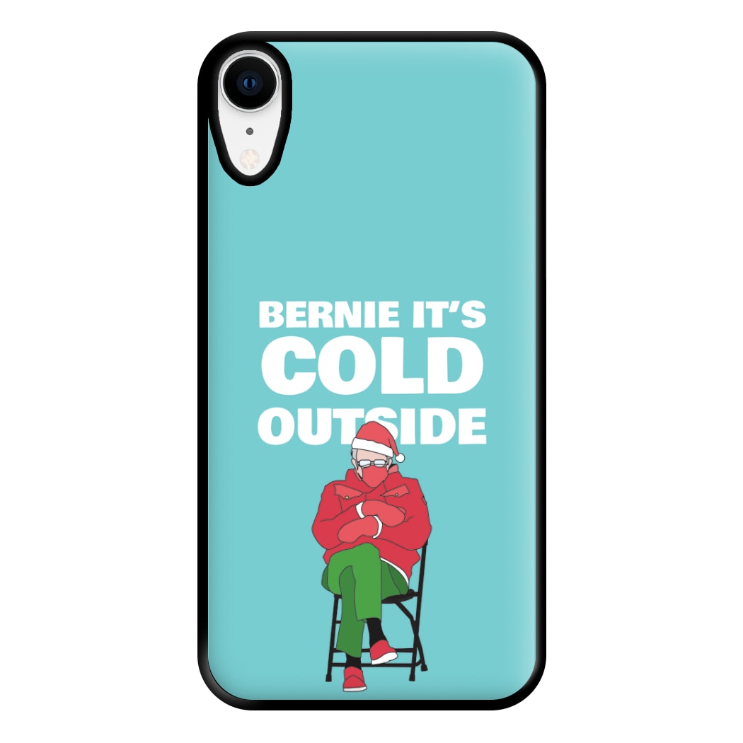 Bernie It's Cold Outside Phone Case for iPhone XR