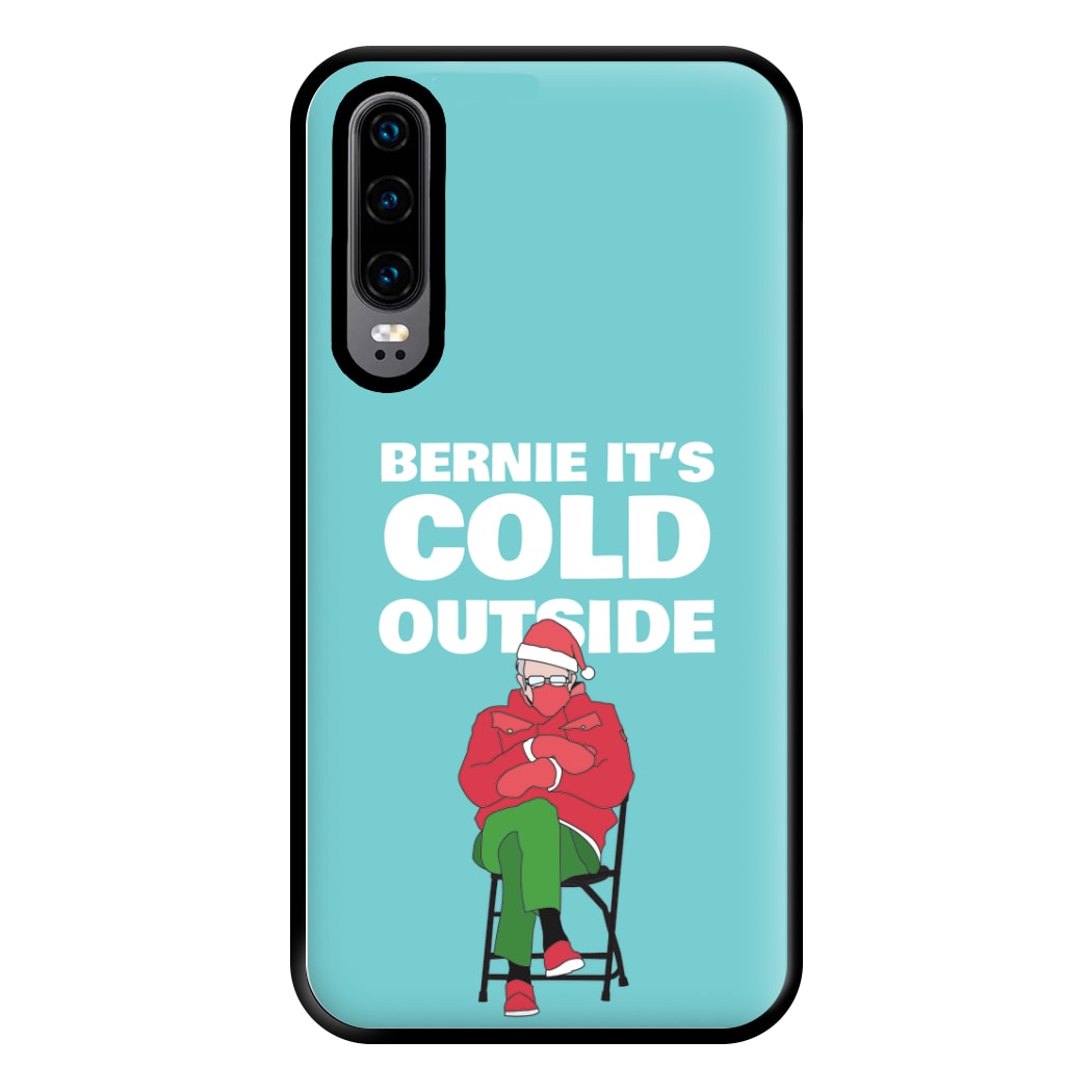 Bernie It's Cold Outside Phone Case for Huawei P30