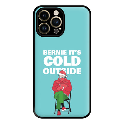 Bernie It's Cold Outside Phone Case for iPhone 14 Pro Max