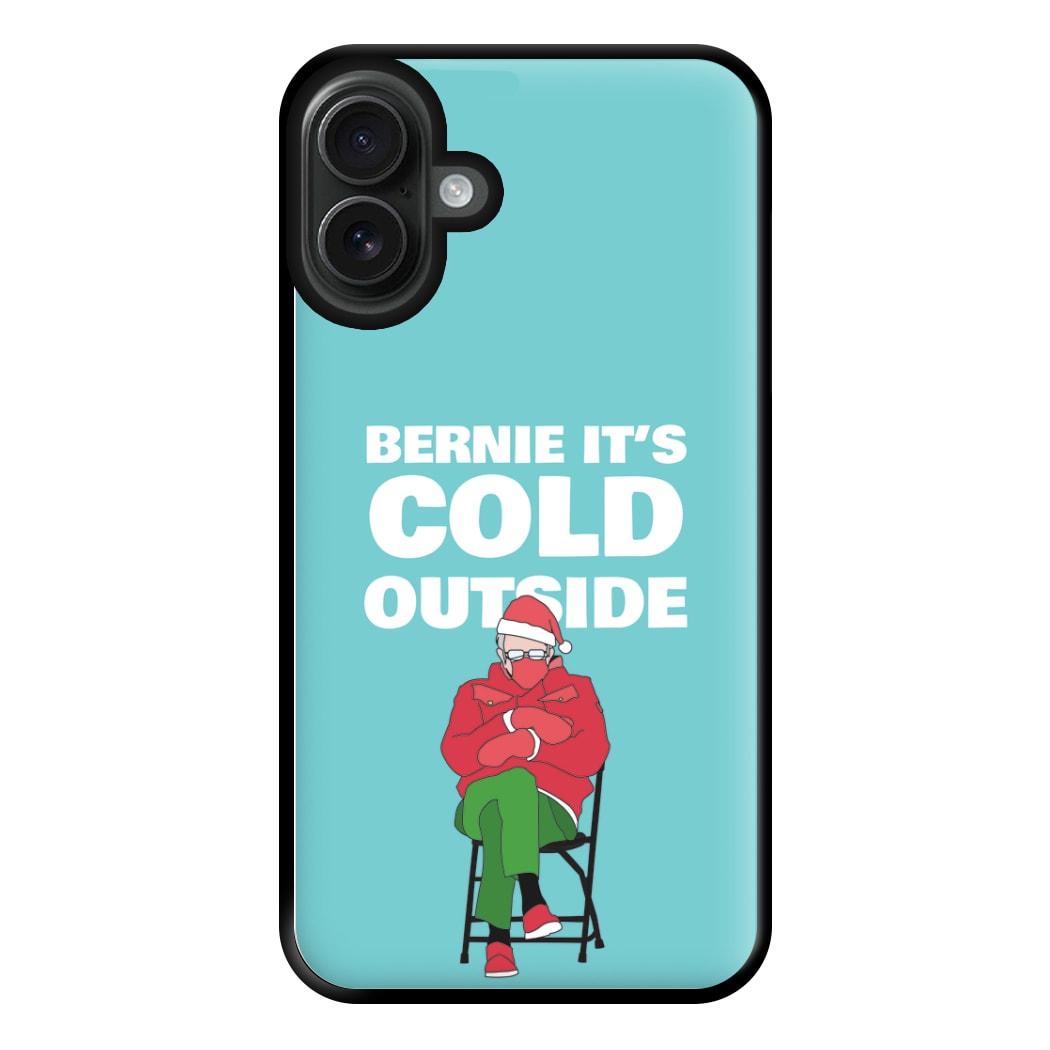 Bernie It's Cold Outside Phone Case for iPhone 16 Plus