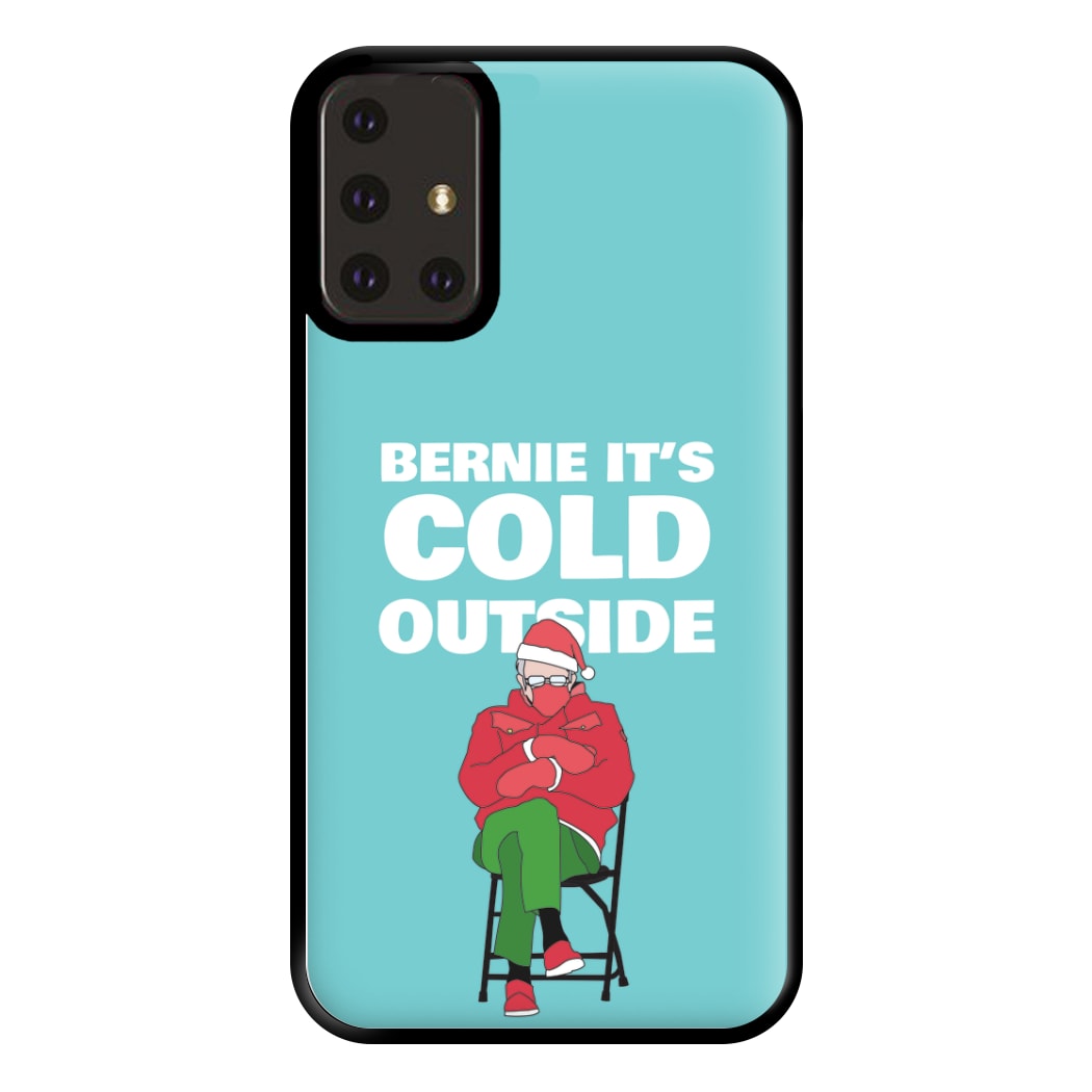 Bernie It's Cold Outside Phone Case for Galaxy A71