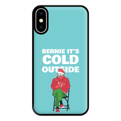 Bernie It's Cold Outside Phone Case for iPhone XS Max