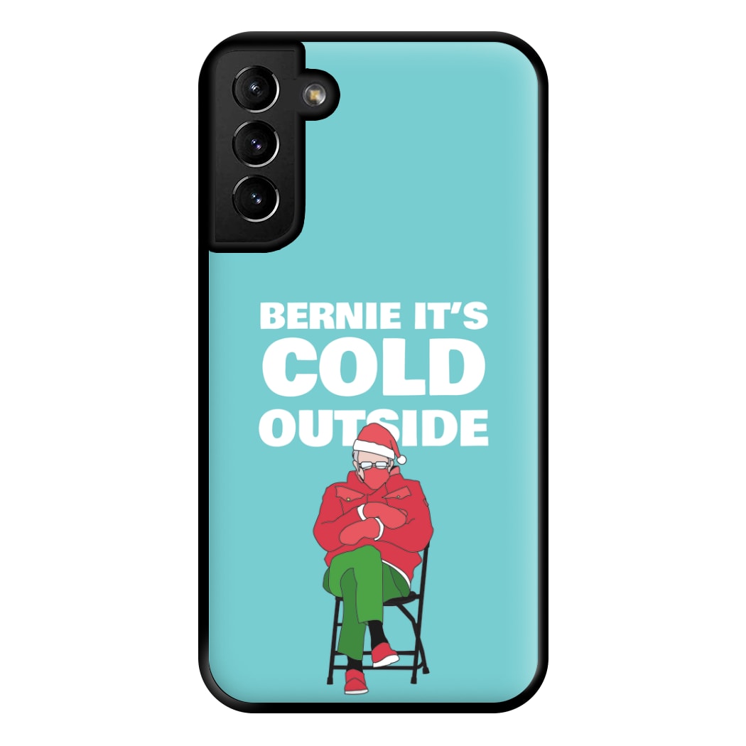 Bernie It's Cold Outside Phone Case for Galaxy S21 Plus