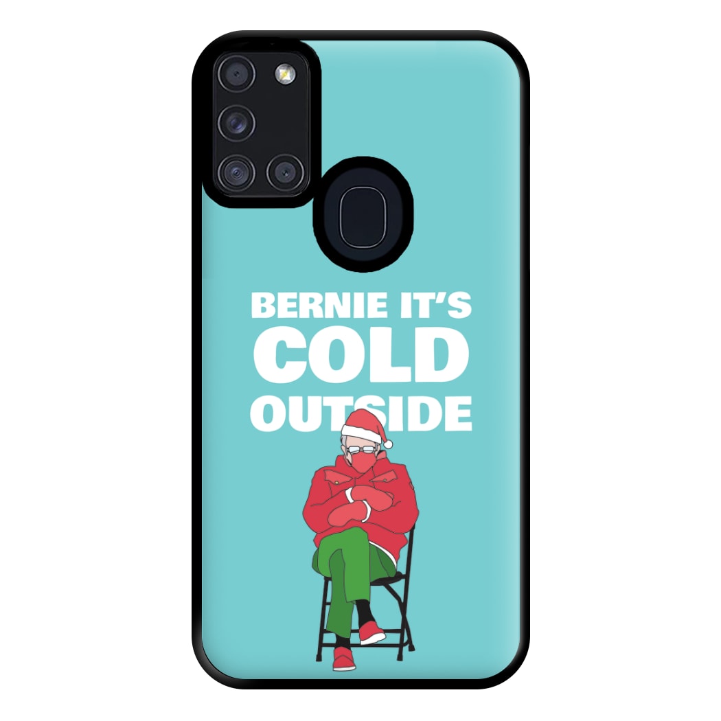 Bernie It's Cold Outside Phone Case for Galaxy A21s