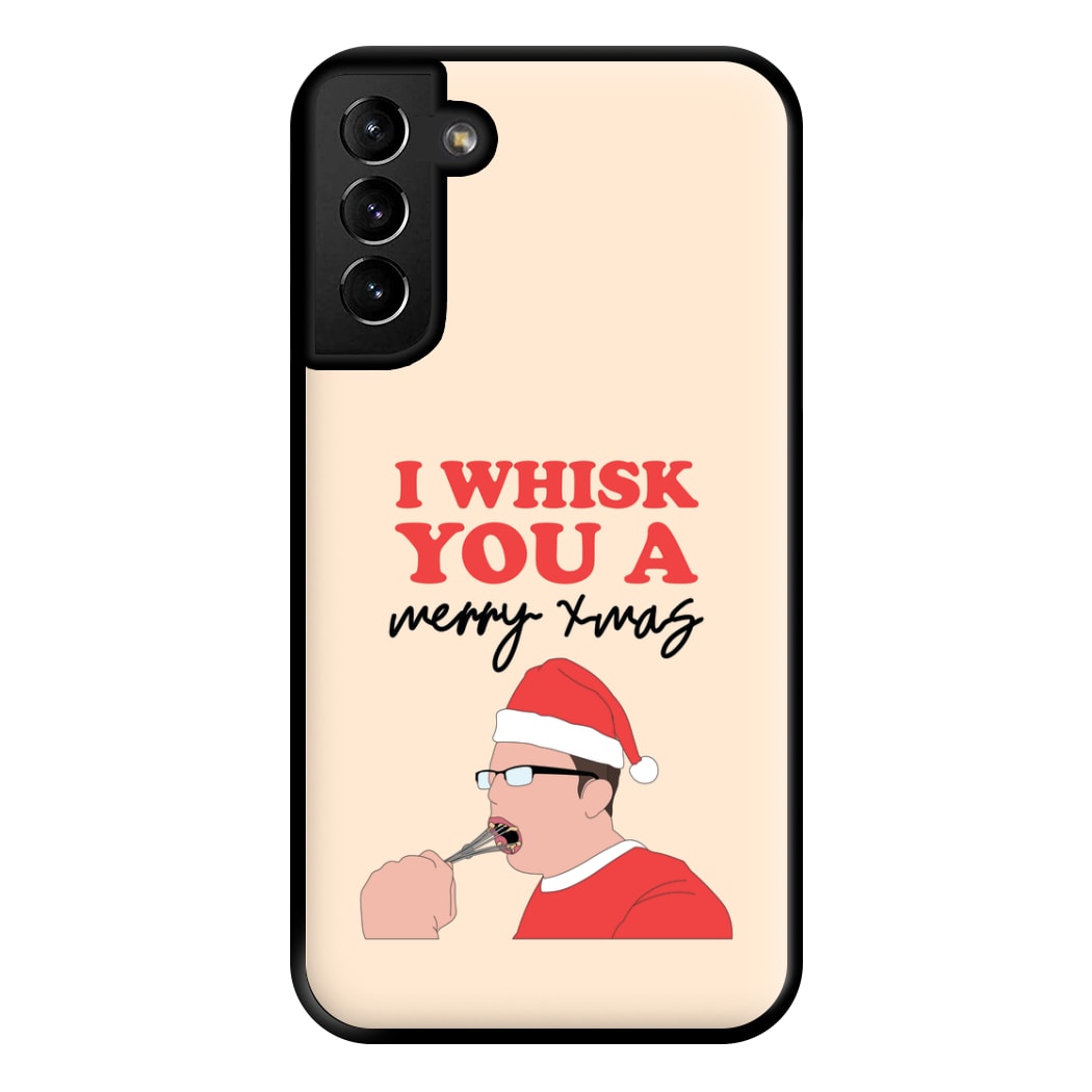 I Whisk You A Merry Christmas Phone Case for Galaxy S21 Plus