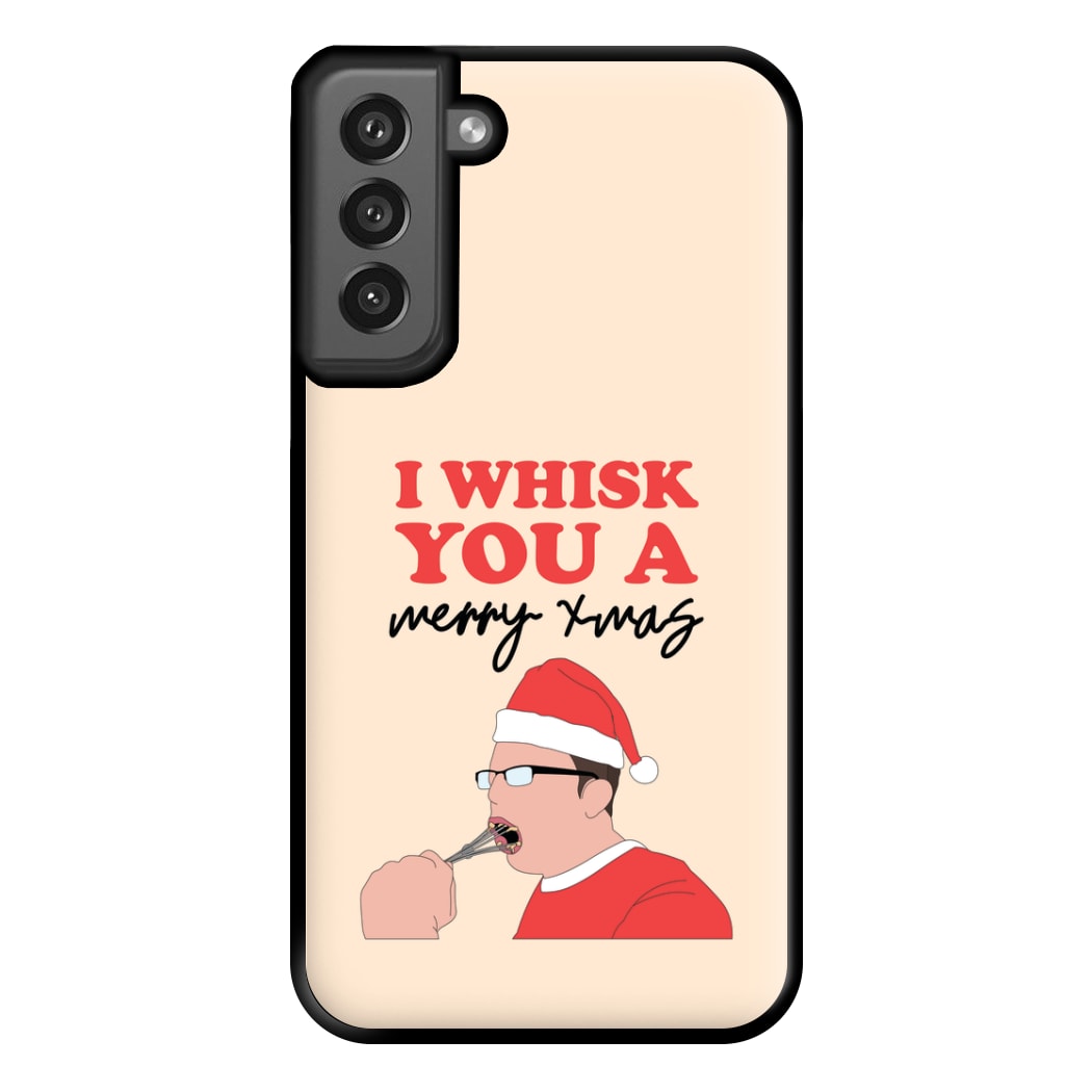 I Whisk You A Merry Christmas Phone Case for Galaxy S21FE