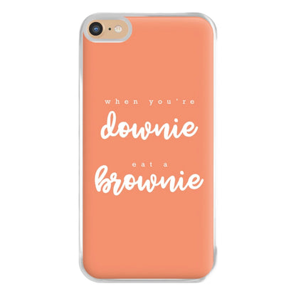 When You're Downie, Eat A Brownie - Positive Phone Case for iPhone 6 Plus / 7 Plus / 8 Plus