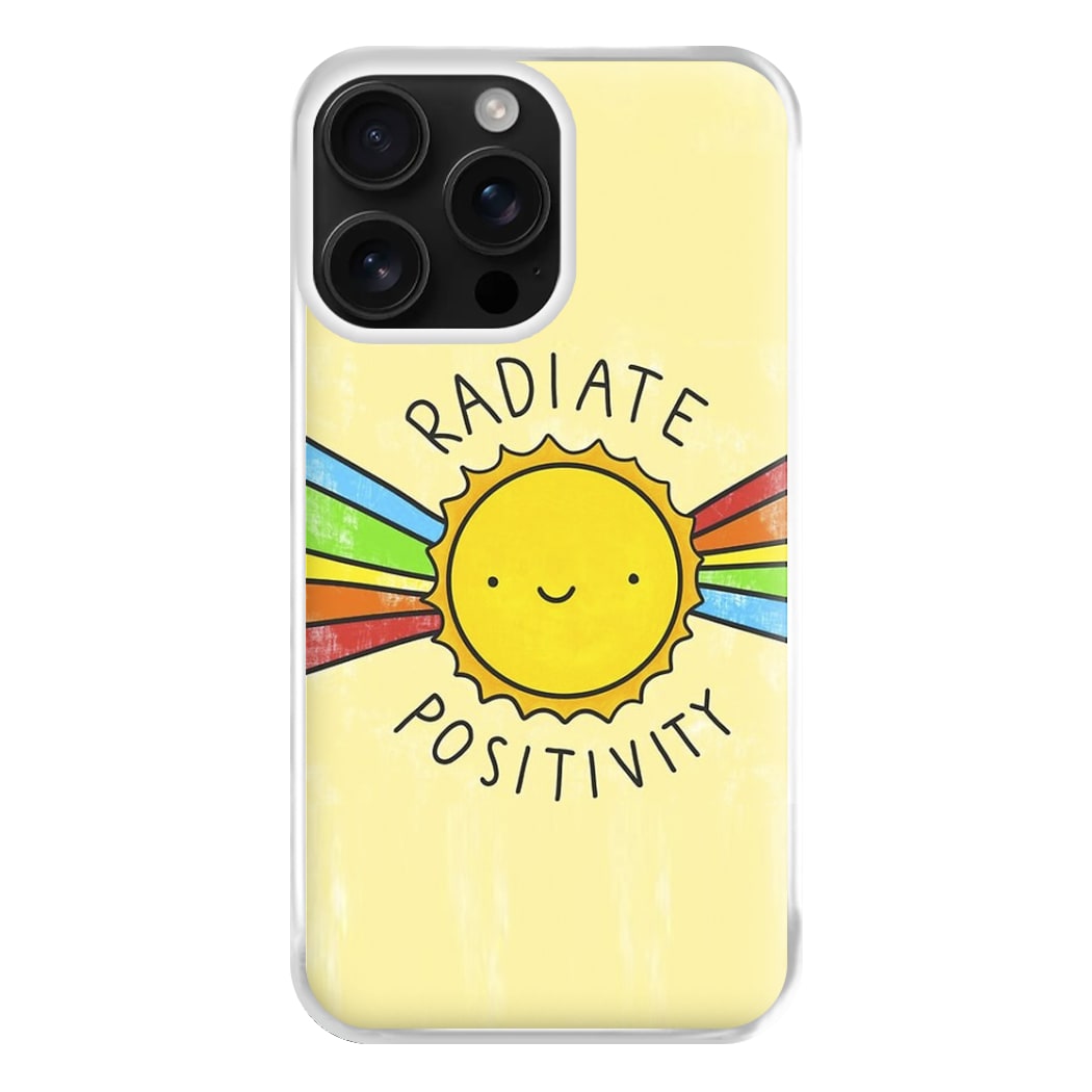 Radiate Positivity Sunshine - Positivity Phone Case