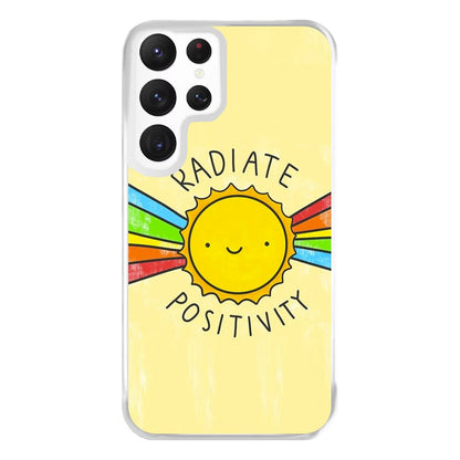 Radiate Positivity Sunshine - Positivity Phone Case for Galaxy S22 Ultra