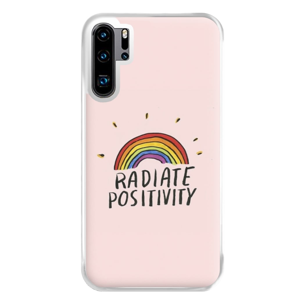 Radiate Positivity Rainbow - Positivity Phone Case for Huawei P30 Pro