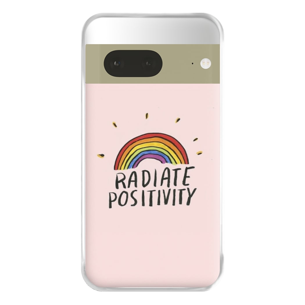 Radiate Positivity Rainbow - Positivity Phone Case for Google Pixel 7a