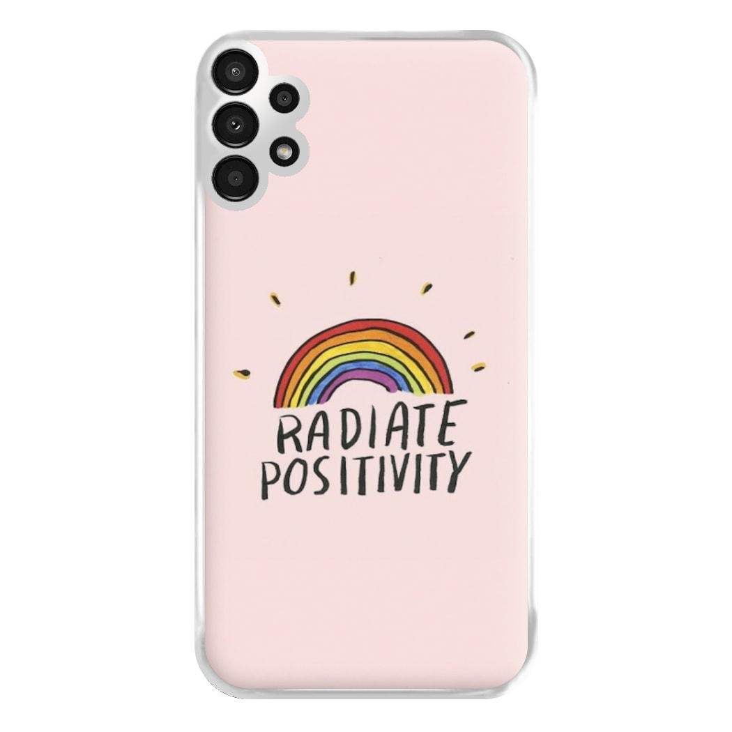 Radiate Positivity Rainbow - Positivity Phone Case for Galaxy A13